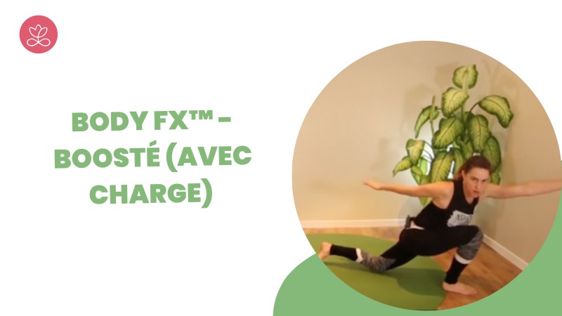 Jour 27. Body Fx™️ - Boosté (avec charge) avec Mireille Martel